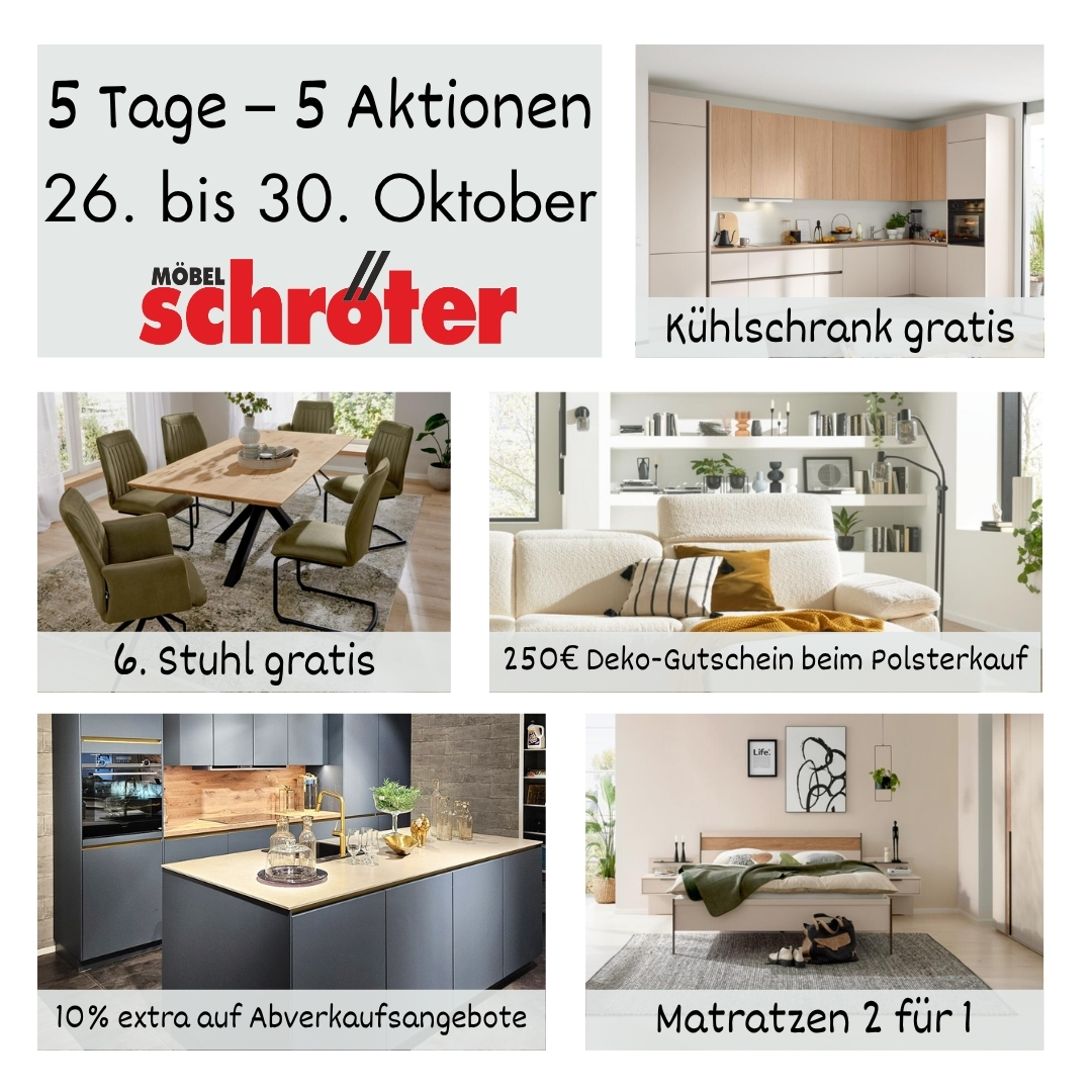 Aktionsbild von Möbel Schröter für 5 Tage – 5 Aktionen vom 26. bis 30. Oktober 2026 mit besonderen Möbel- und Küchenangeboten.
