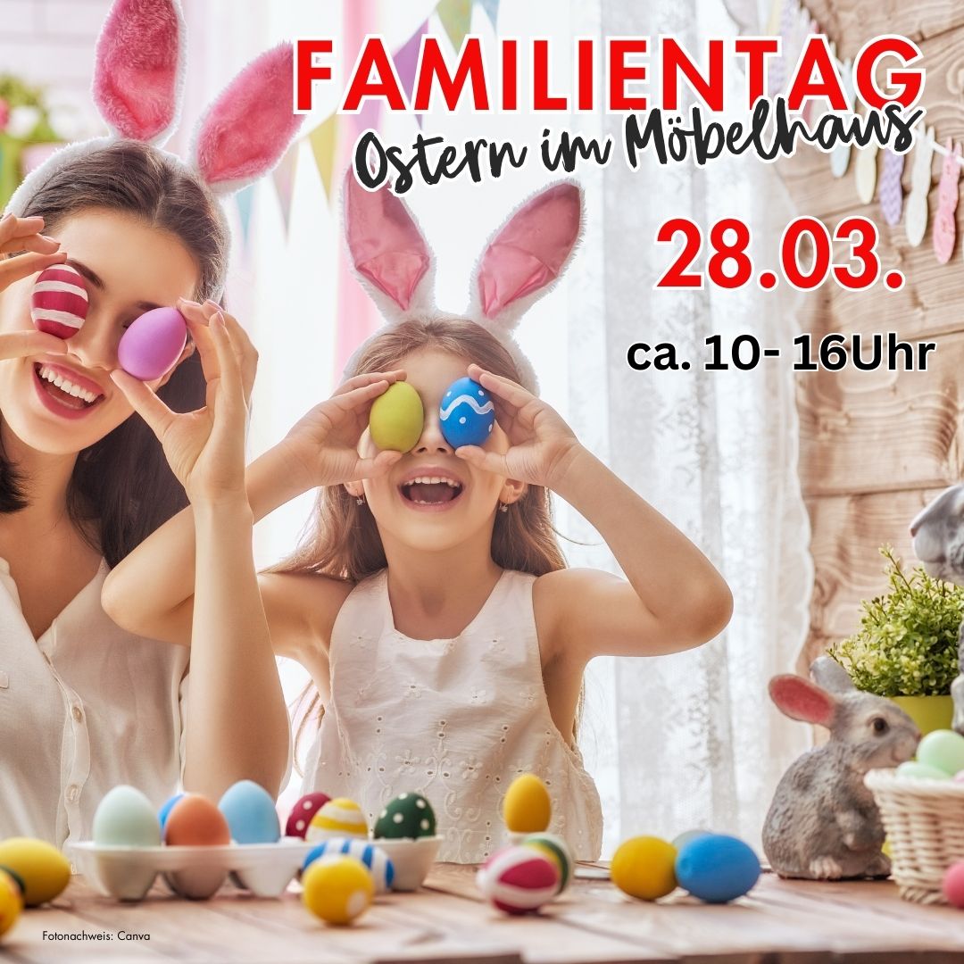 Familientag zum Osterfest im Möbelhaus